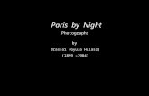 Paris  by  Night Photographs  by Brassaï (Gyula Halász)  (1899 –1984)