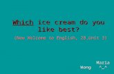 Which  ice cream do you like best? (New Welcome to English, 2B,Unit 3)