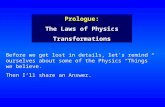 Prologue: The Laws of Physics Transformations