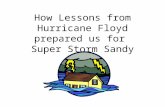 How Lessons from Hurricane Floyd prepared us for  Super Storm Sandy