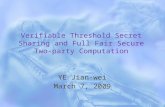 Verifiable Threshold Secret Sharing and Full Fair Secure Two-party Computation
