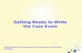 Getting Ready to Write the Case Exam