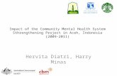 Impact of the Community Mental Health System Sthrengthening Project in Aceh, Indonesia (2009-2011)