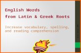 English Words  from Latin & Greek  Roots