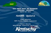 56TH ANNUAL WATER AND WASTEWATER OPERATORS' CONFERENCE April 17, 2013 Net DMR Update