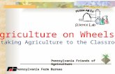 Agriculture on Wheels ….taking Agriculture to the Classroom