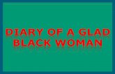 Diary of a glad black woman