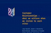 Customer Relationships –  what we achieve when we listen to each other