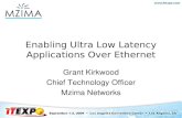 Enabling Ultra Low Latency Applications Over Ethernet