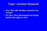 Topic: Absolute Monarchs