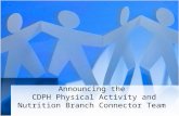 Announcing the  CDPH Physical Activity and Nutrition Branch Connector Team