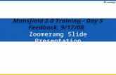 Mansfield 2.0 Training - Day 5 Feedback, 9/17/08 Zoomerang Slide Presentation