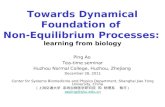 Towards Dynamical Foundation of  Non-Equilibrium Processes: learning from biology