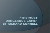 “the most dangerous game” by Richard connell
