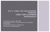 PCI v. CABG for  multivessel  disease: Time for a hybrid approach?