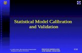 Statistical Model Calibration  and Validation