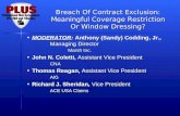 Breach Of Contract Exclusion: Meaningful Coverage Restriction Or Window Dressing?