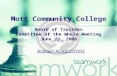 Mott Community College Board of Trustees Committee of the Whole Meeting June 23, 2008