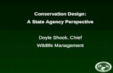 Conservation Design: A State Agency Perspective Doyle Shook, Chief Wildlife Management