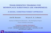 TEAM-ORIENTED TRAINING FOR  WORKPLACE SUBSTANCE USE AWARENESS: A SOCIAL CONSTRUCTIONIST APPROACH