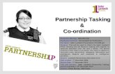 Partnership Tasking  &  Co-ordination