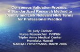 Dr. Judy Carlson Nurse Researcher  PV/PHN Tripler Army Medical Center Honolulu, Hawaii