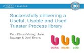 Successfully  delivering a Useful, Usable and Used Triaster Process library