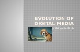 Evolution of Digital Media