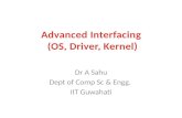 Advanced Interfacing  (OS, Driver, Kernel)