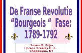 De Franse Revolutie “Bourgeois “  Fase: 1789-1792