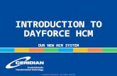 INTRODUCTION TO DAYFORCE HCM our new  hcm  system