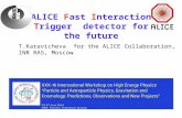 ALICE  F ast  I nteraction  T rigger  detector for the future