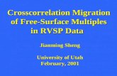 Crosscorrelation Migration  of Free-Surface Multiples  in RVSP Data