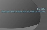 LE 222  Sound and English Sound system