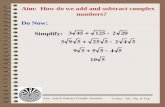 Aim:  How do we add and subtract complex numbers?