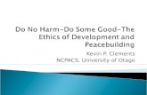 Do No Harm-Do Some Good-The Ethics of Development and Peacebuilding