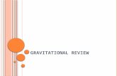 Gravitational Review