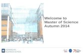 Welcome  to  Master  of Science Autumn 2014