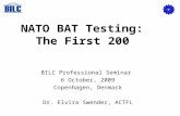 NATO BAT Testing:  The First 200
