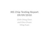 IRS  C hip  T esting Report 09/09/2010