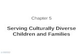 Chapter 5 Serving Culturally Diverse Children and Families