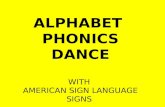 ALPHABET   PHONICS  DANCE WITH  AMERICAN SIGN LANGUAGE SIGNS