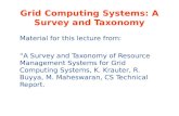 Grid Computing Systems: A Survey and Taxonomy