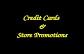 Credit Cards  & Store Promotions