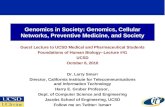 Genomics in Society: Genomics, Cellular Networks, Preventive Medicine, and Society
