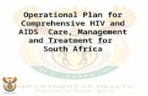 Operational Plan for Comprehensive HIV and AIDS  Care, Management and Treatment for  South Africa