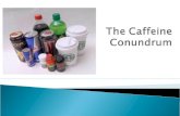 The Caffeine Conundrum