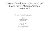 Lookup Service for Peer-to-Peer Systems in Mobile Ad-hoc Networks