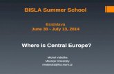 BISLA  Summer School Bratislava  June 30 - July 13, 201 4