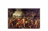 The Persian Wars a nd The Peloponnesian Wars